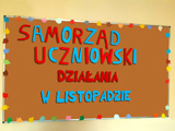 Dziaania Samorzdu Uczniowskiego  listopad!